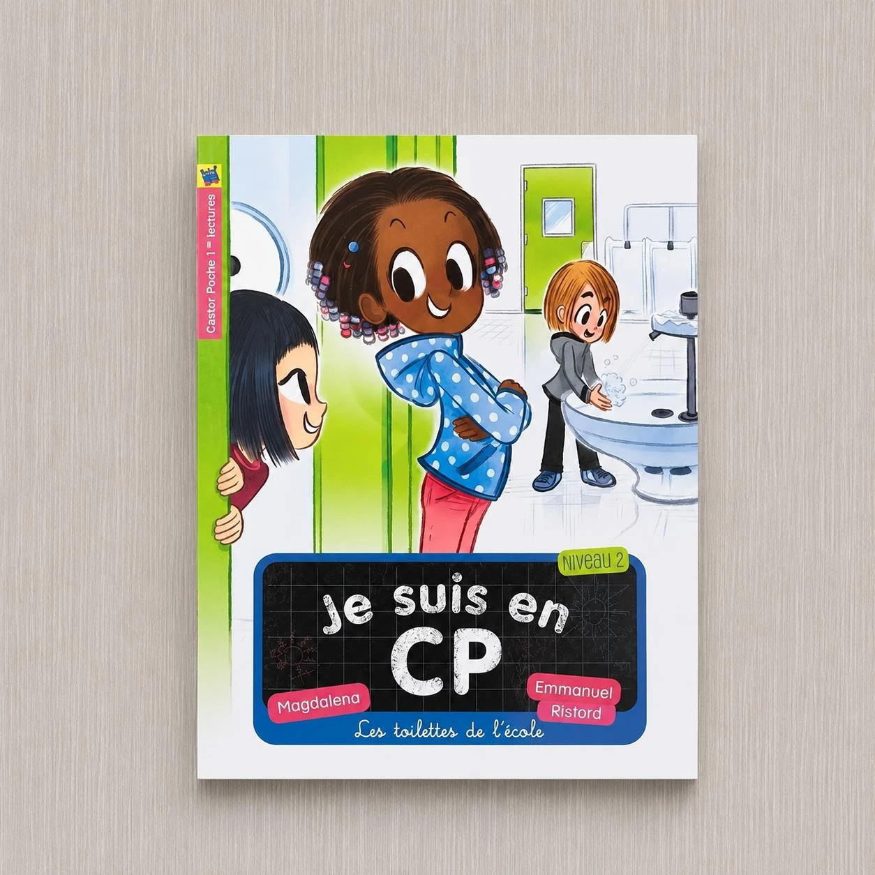 Je suis en CP Tome 18 : Les toilettes de l'école